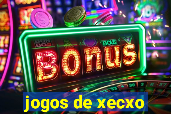 jogos de xecxo